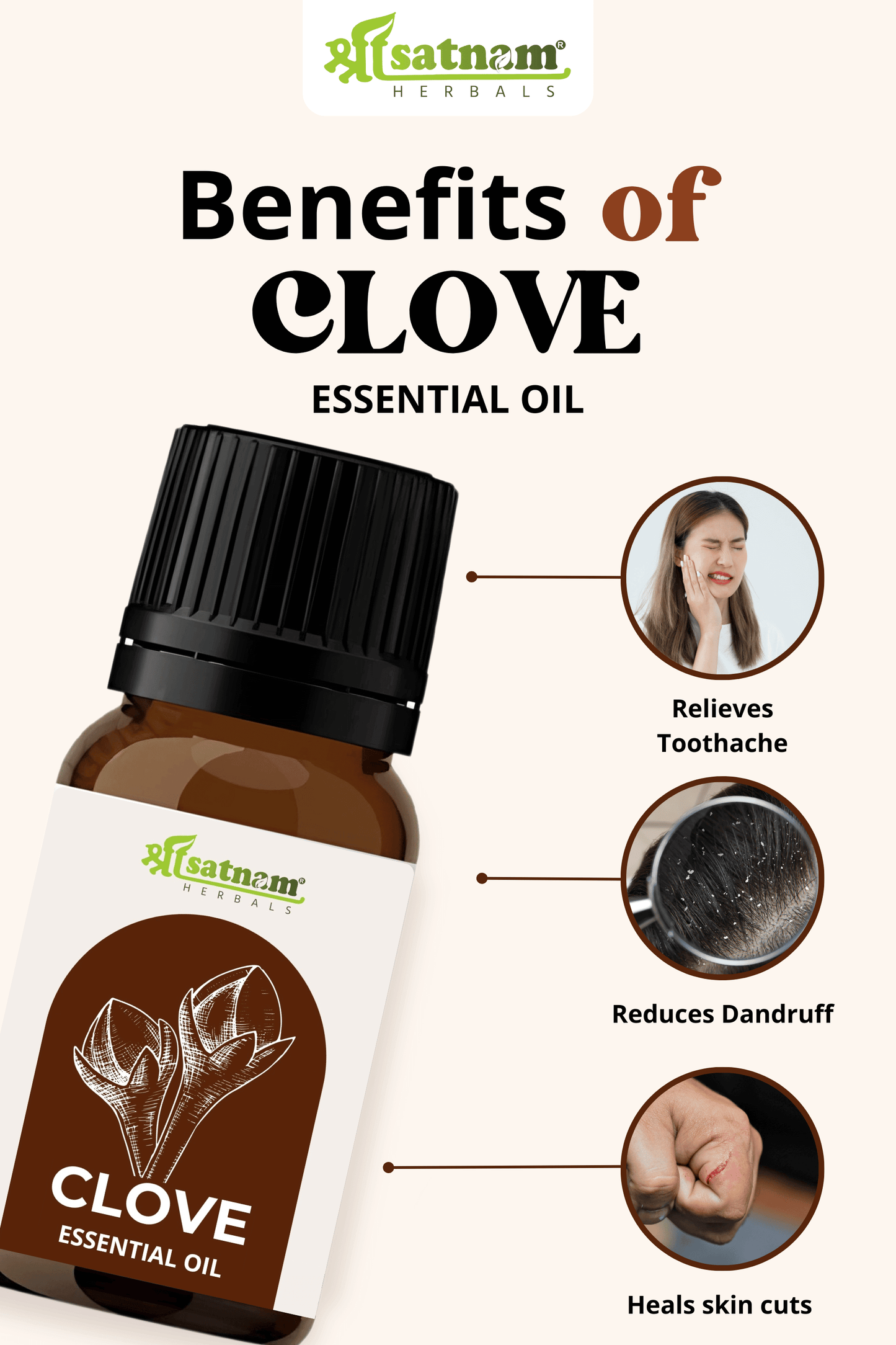 Shree Satnam Herbals Clove Essential Oil benefits: relieves toothache, reduces dandruff, and heals skin cuts.