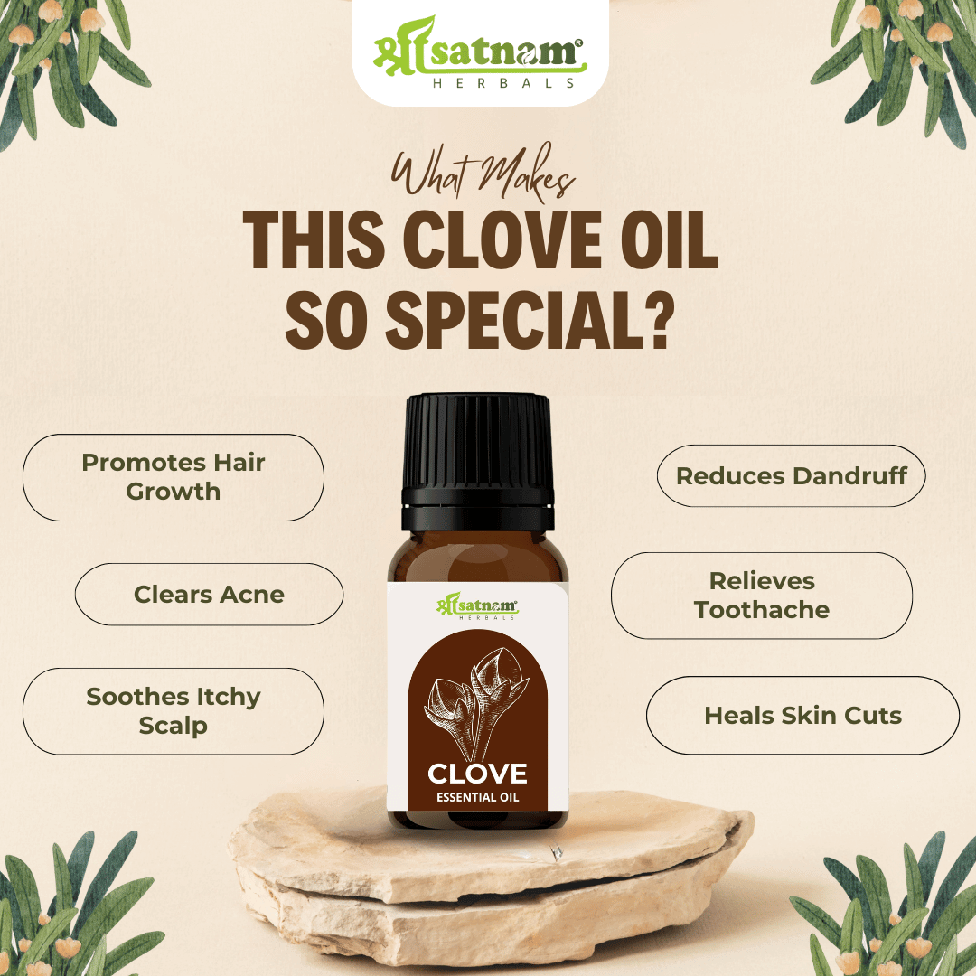 Shree Satnam Herbals Clove Essential Oil promoting hair growth, reducing dandruff, and healing skin cuts.